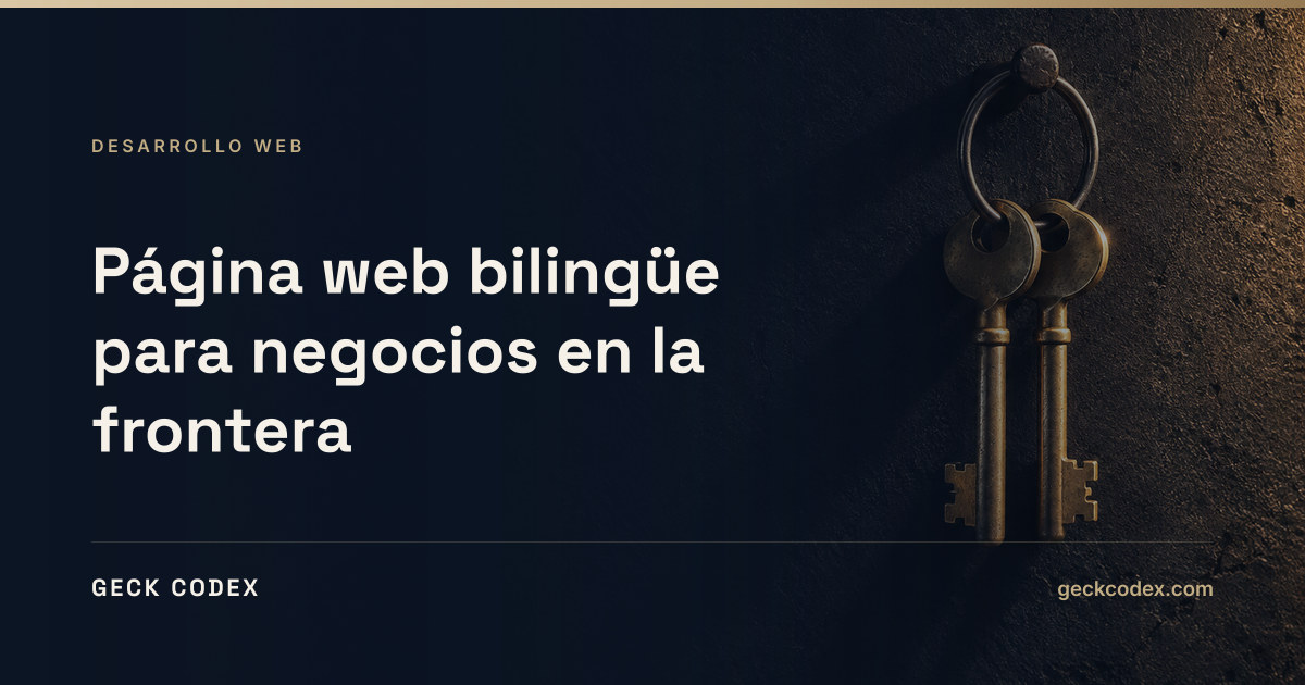 Dos llaves de latón idénticas colgando del mismo aro sobre un muro oscuro. Portada del artículo: Página web bilingüe para negocios en la frontera